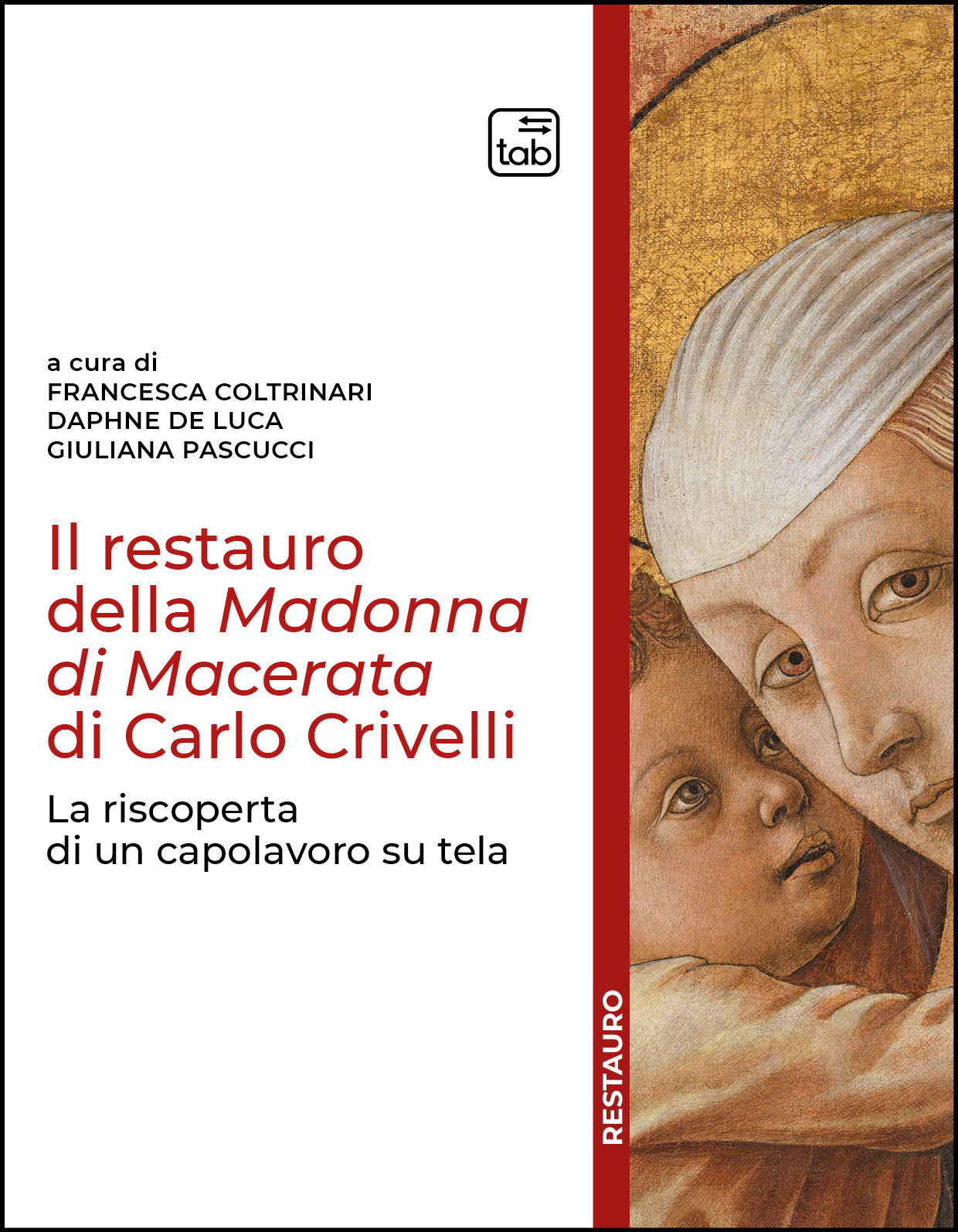 Il restauro della Madonna di Macerata di Carlo Crivelli