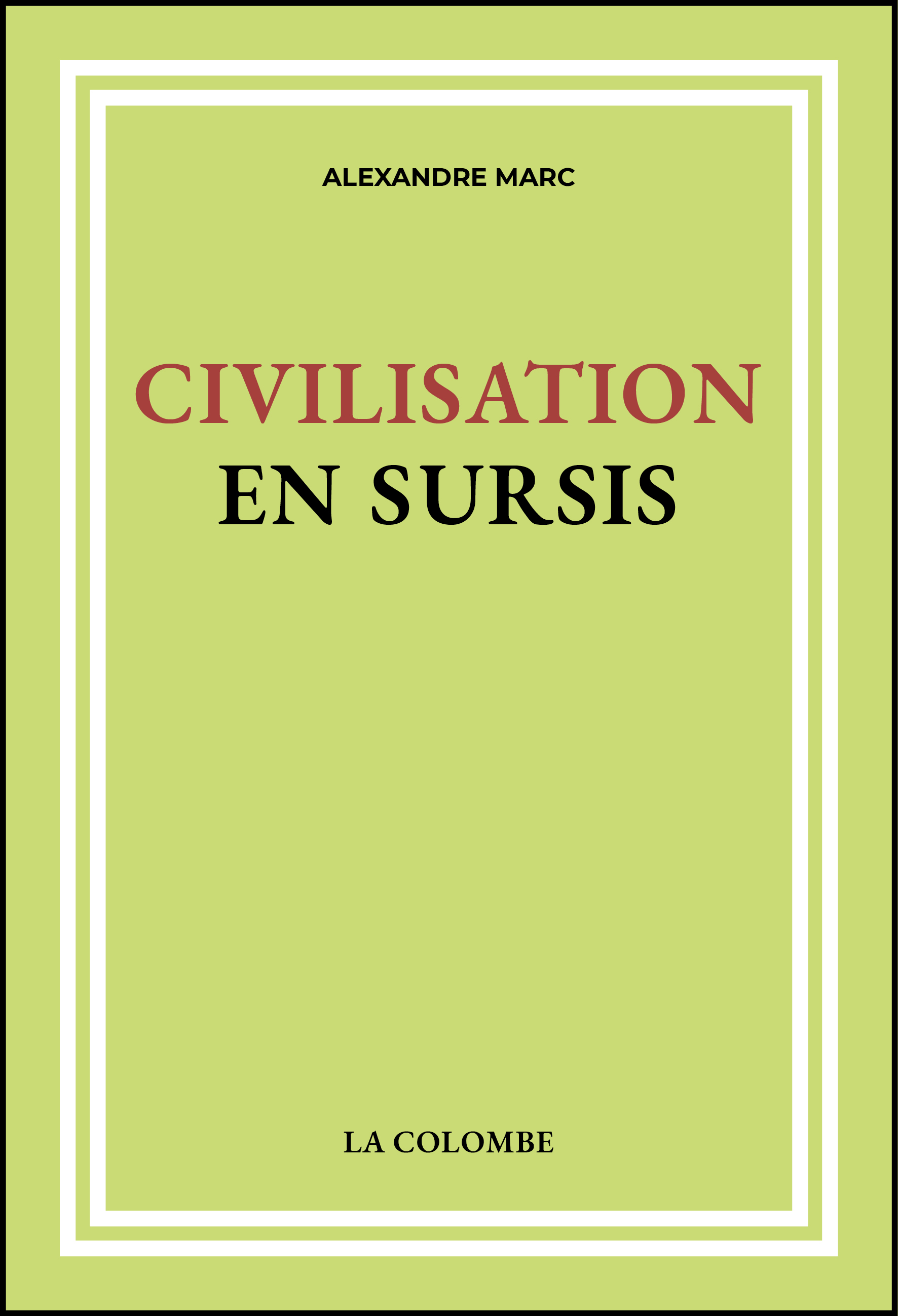 Civilisation en sursis | Europe. Terre décisive | L’Europe dans le monde