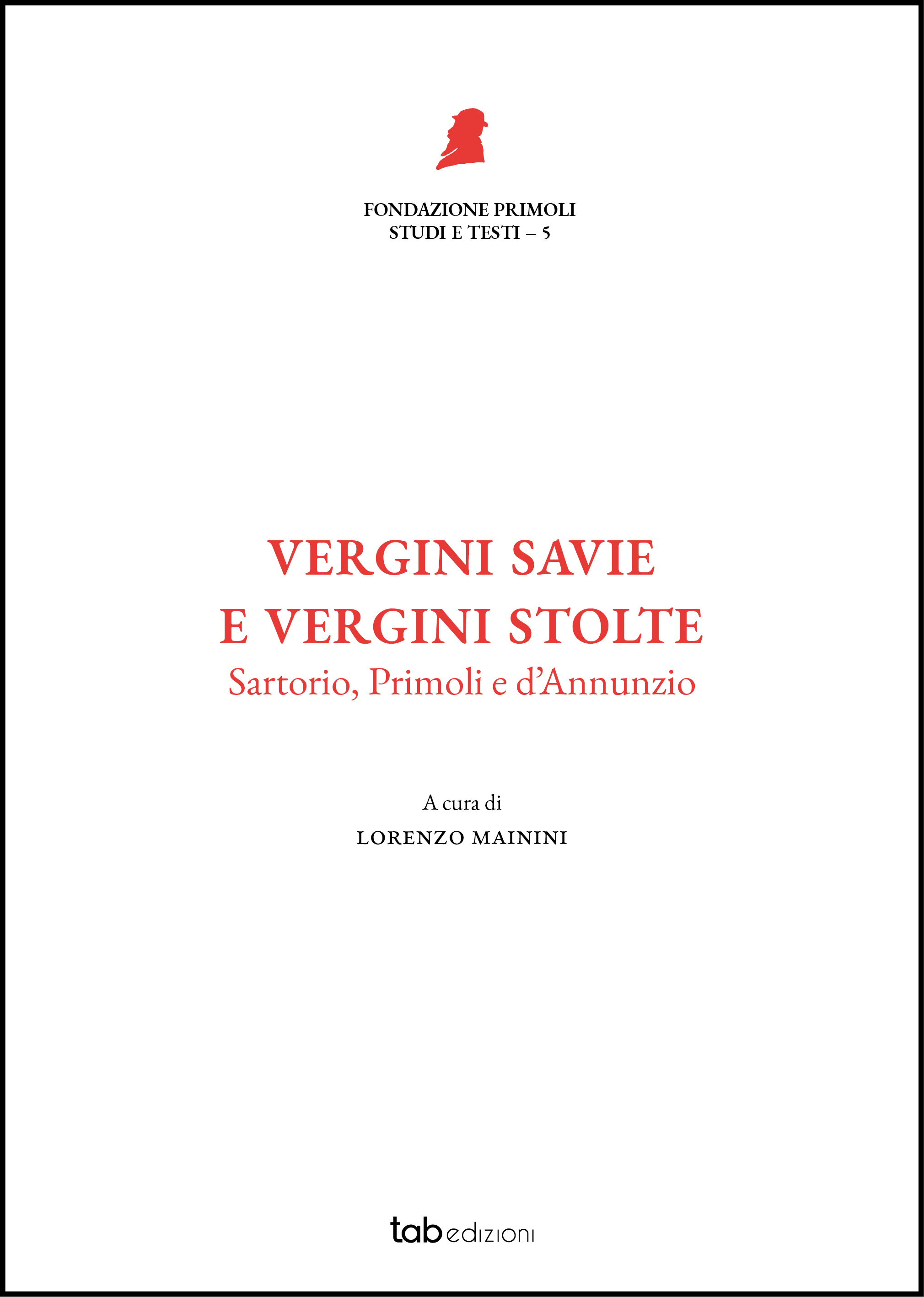 Vergini savie e vergini stolte