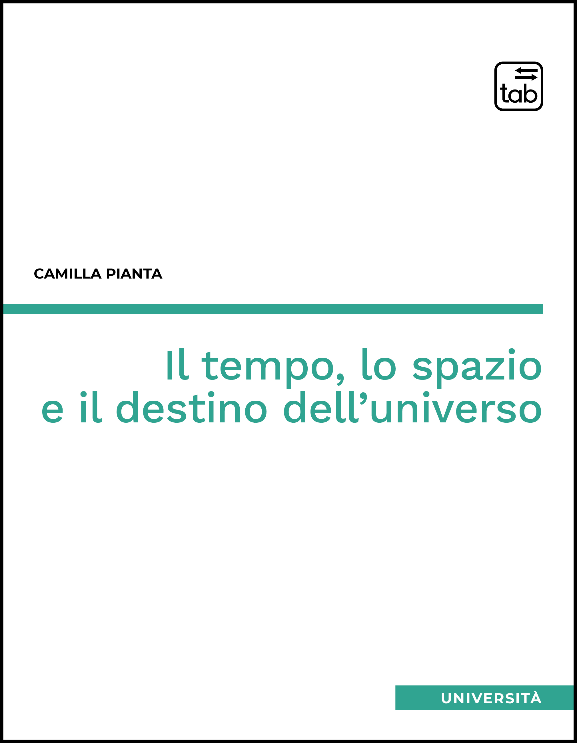 Il tempo, lo spazio e il destino dell'universo