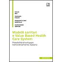 Modelli sanitari e Value Based Health Care System