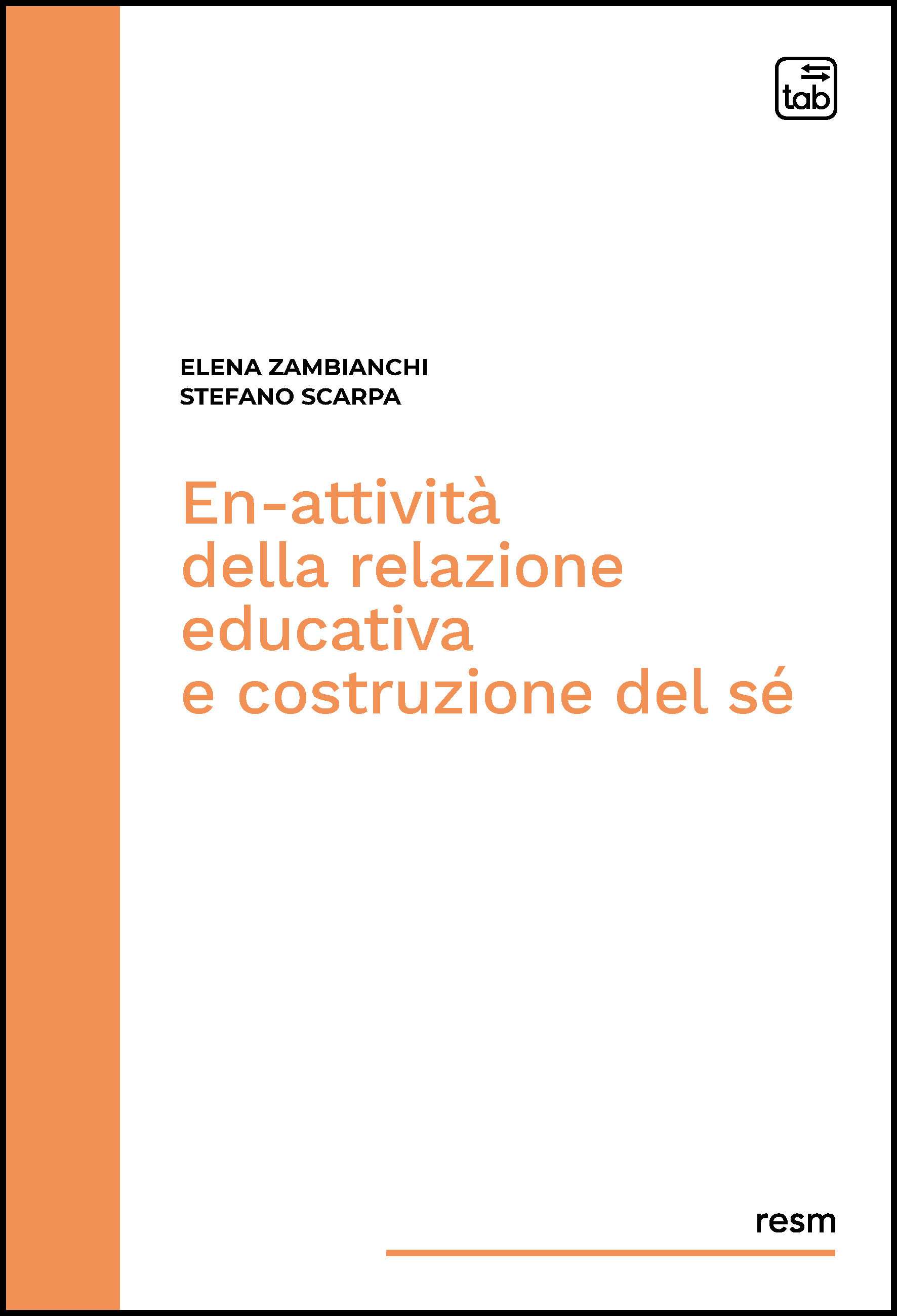 En-attività della relazione educativa e costruzione del sé