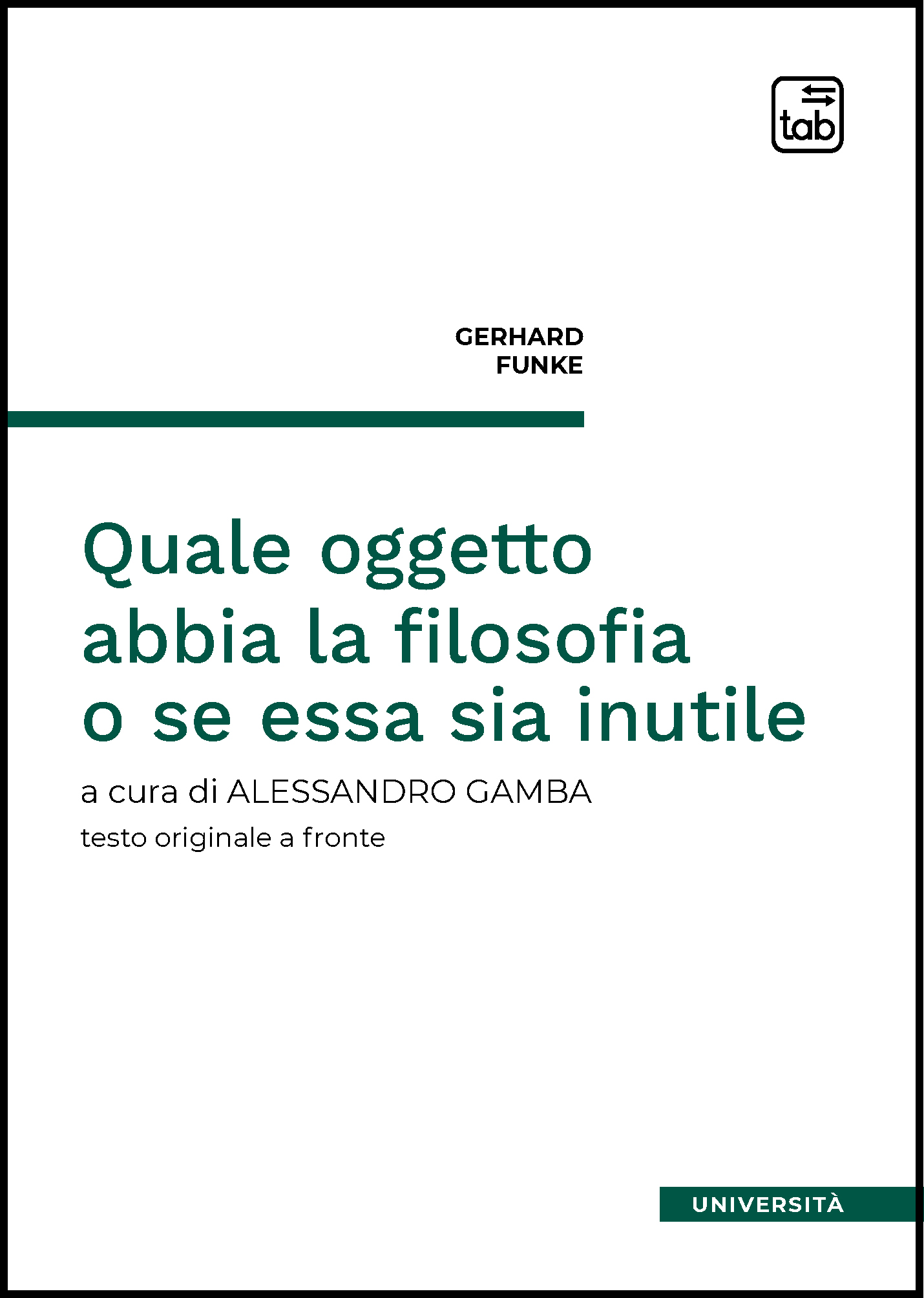 Quale oggetto abbia la filosofia o se essa sia inutile