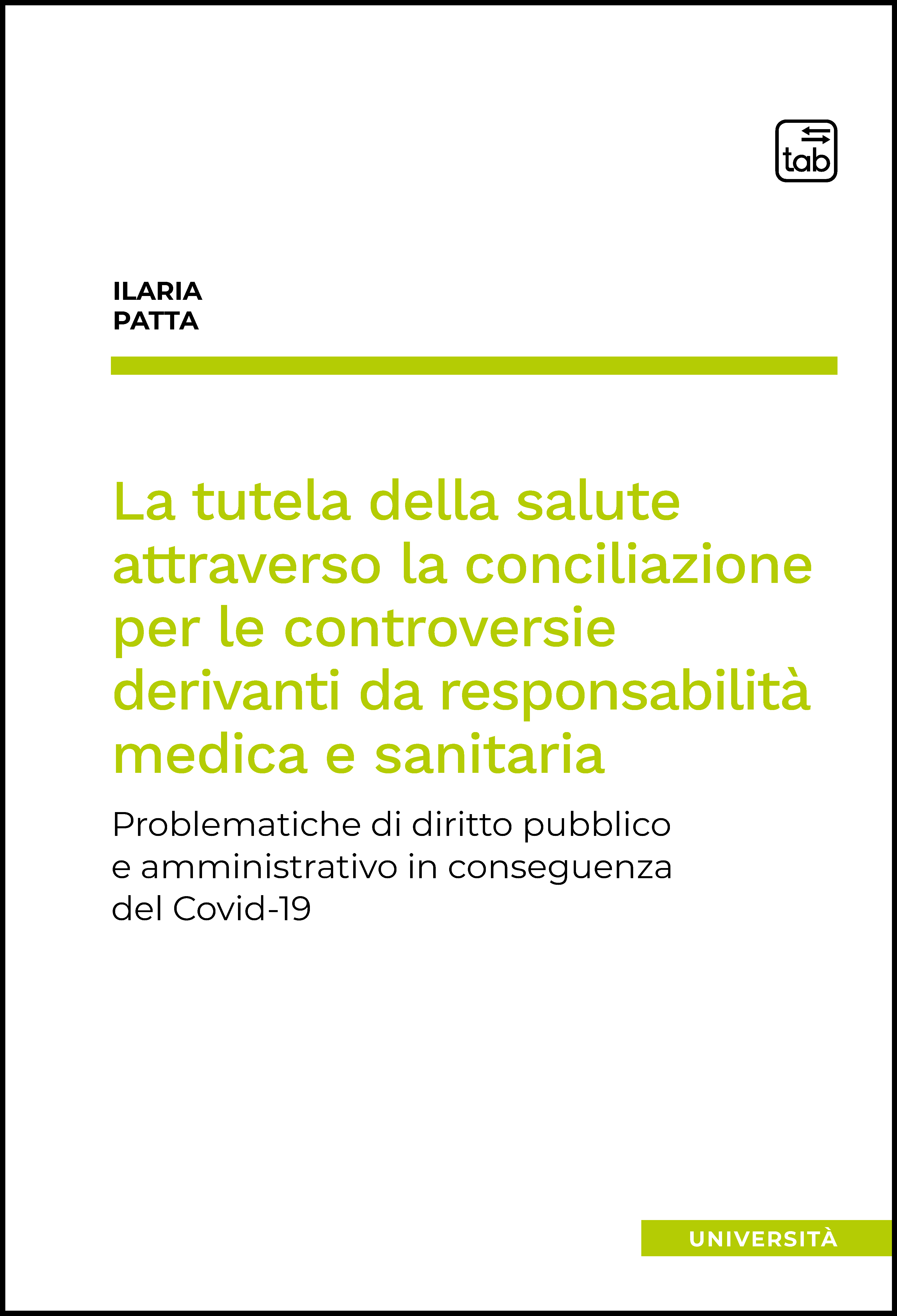 La tutela della salute attraverso la conciliazione per le controversie derivanti da responsabilità medica e sanitaria