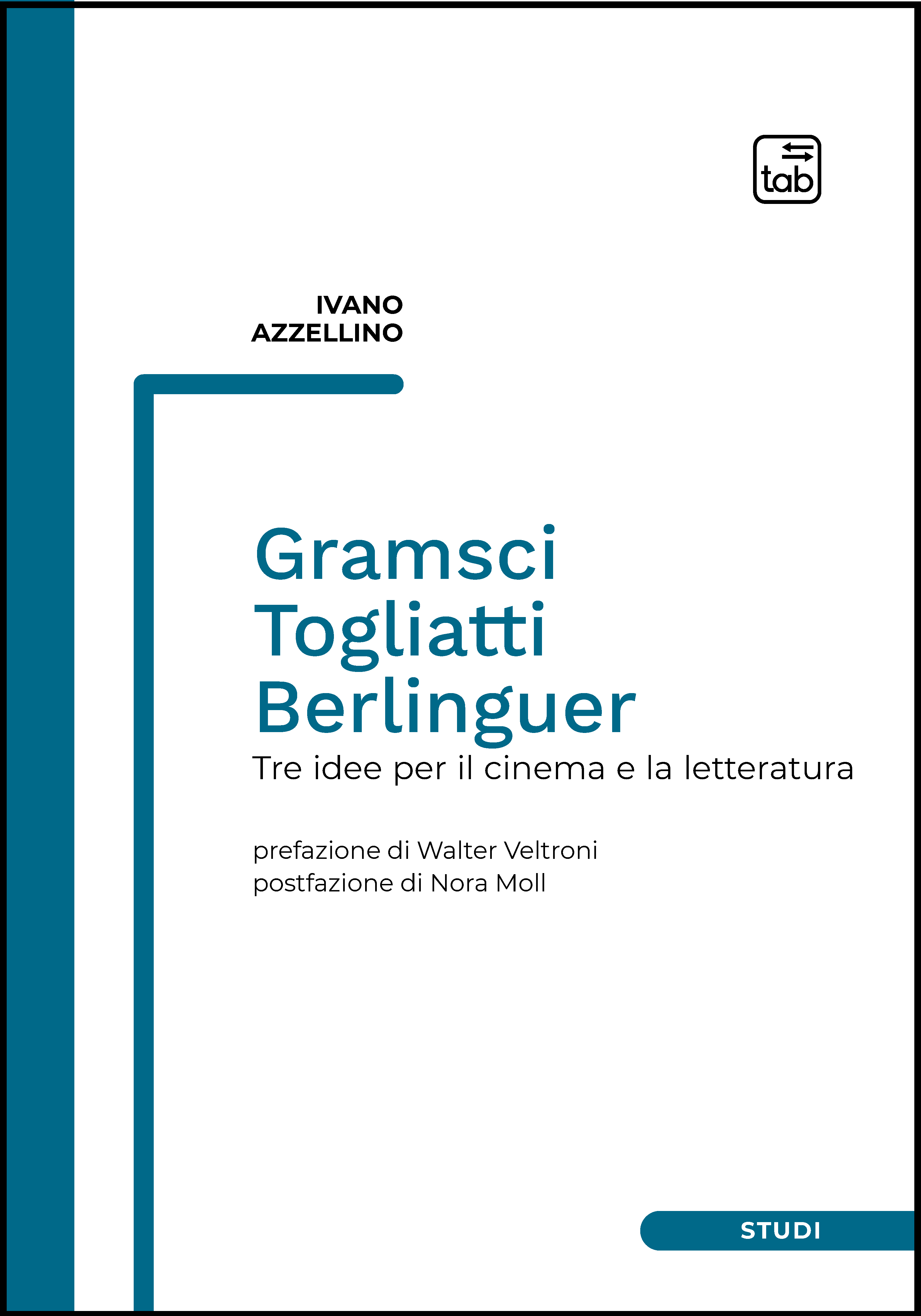 Gramsci, Togliatti, Berlinguer