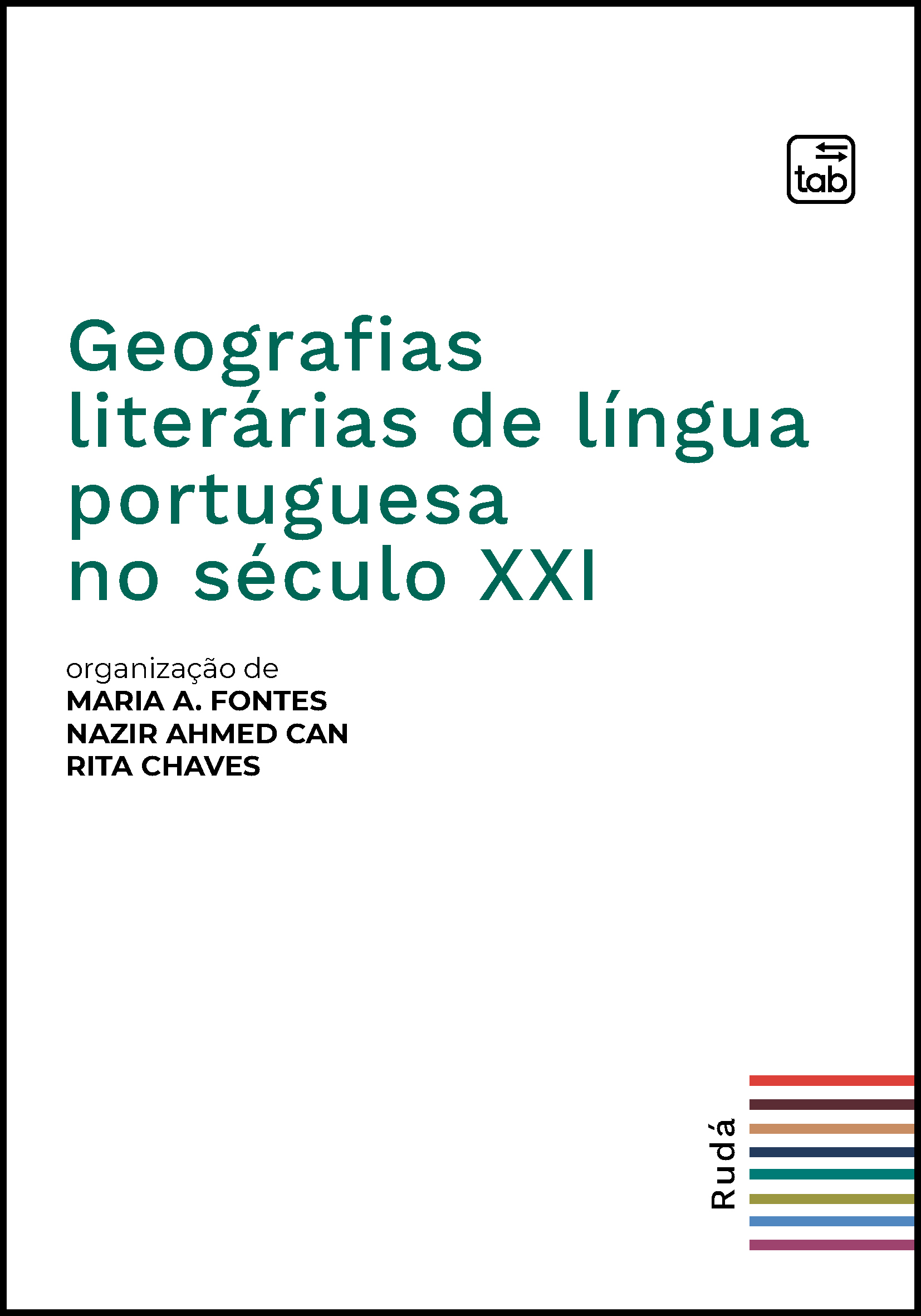 Geografias literárias de língua portuguesa no século XXI