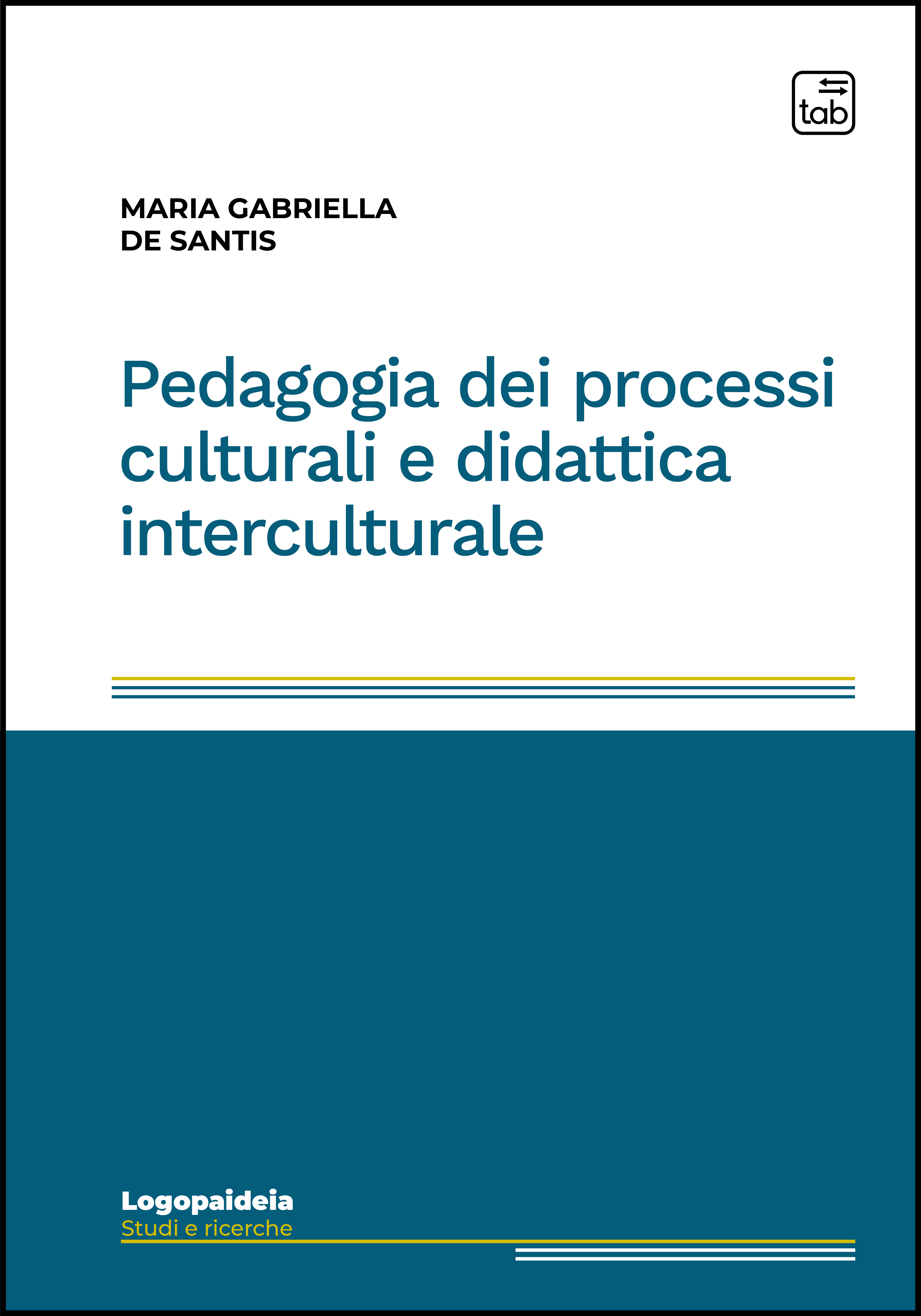 Pedagogia dei processi culturali e didattica interculturale