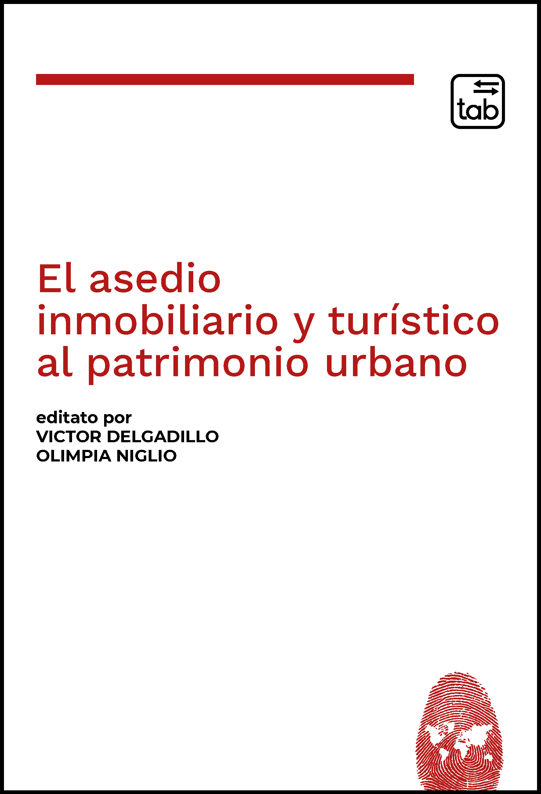 El asedio inmobiliario y turístico al patrimonio urbano