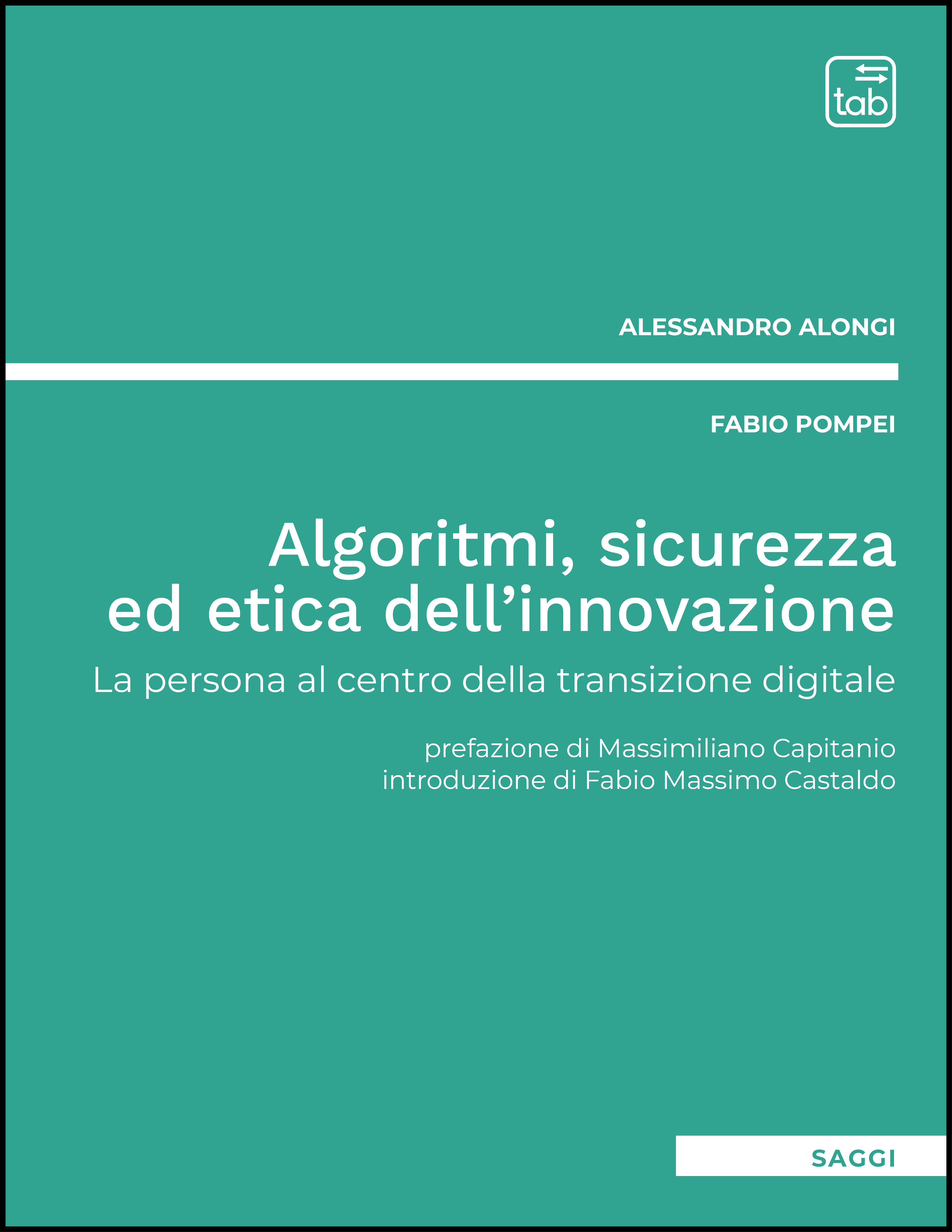 Algoritmi, sicurezza ed etica dell'innovazione