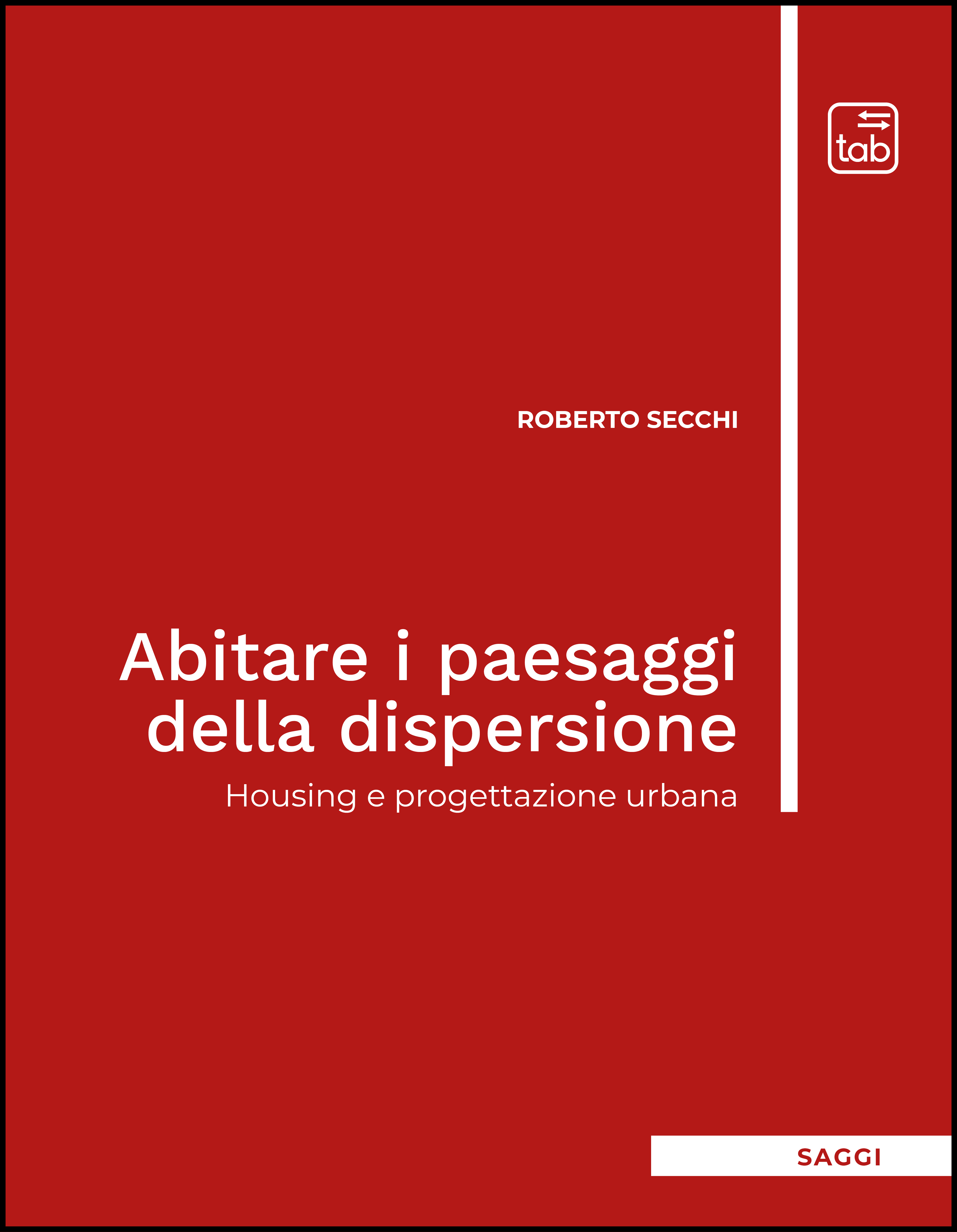Abitare i paesaggi della dispersione