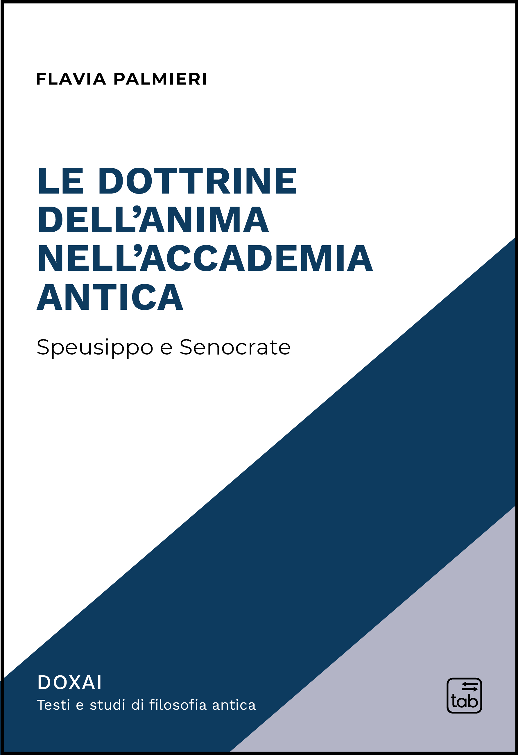 Le dottrine dell’anima nell’Accademia antica