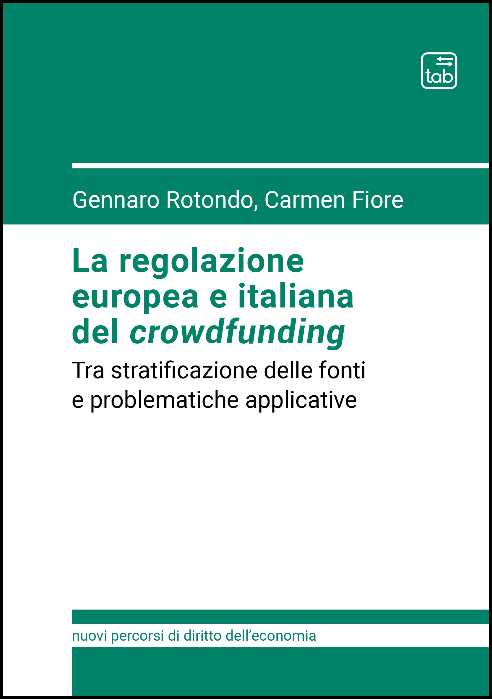 La regolazione europea e italiana del crowdfunding