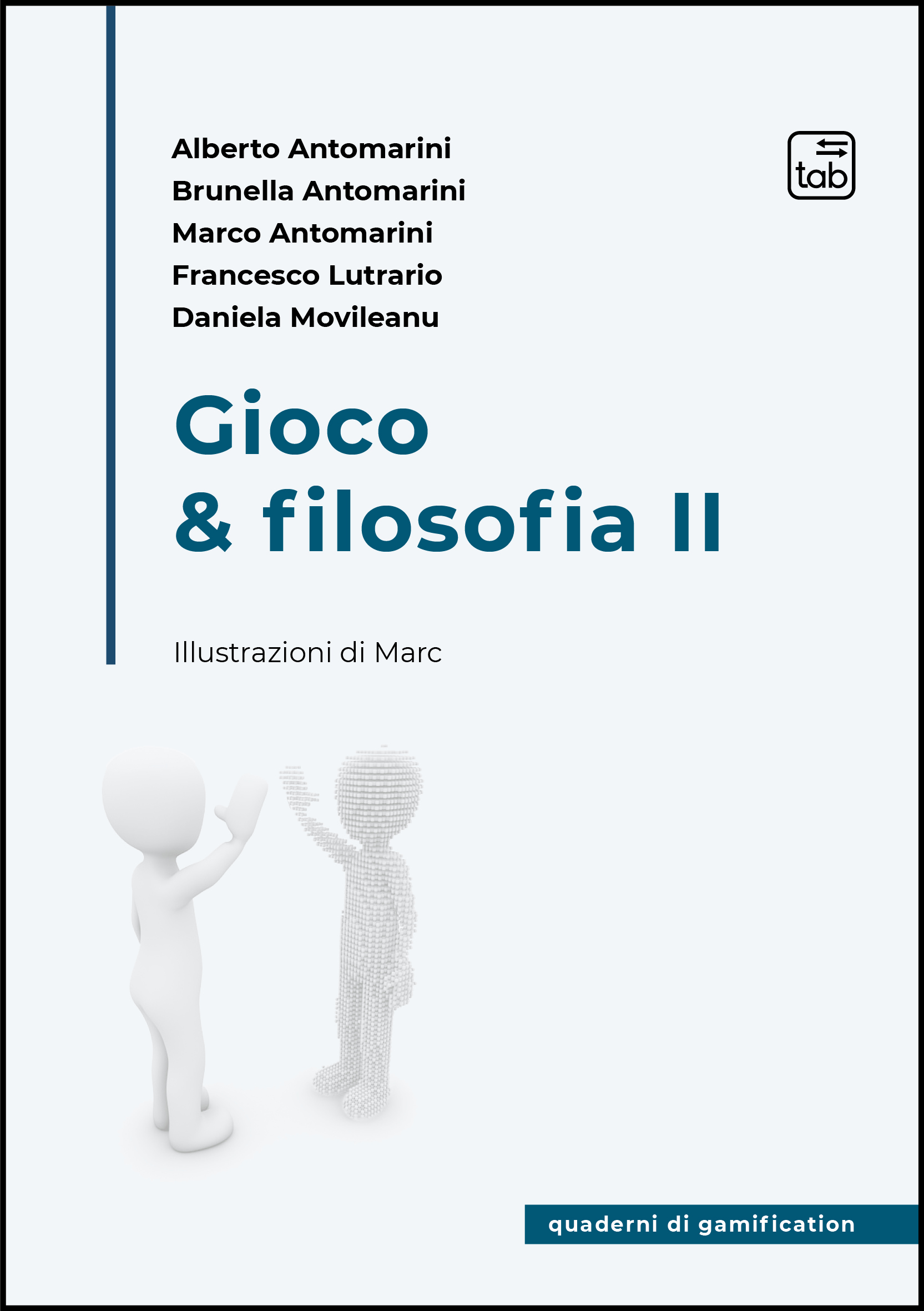 Gioco &amp; filosofia II
