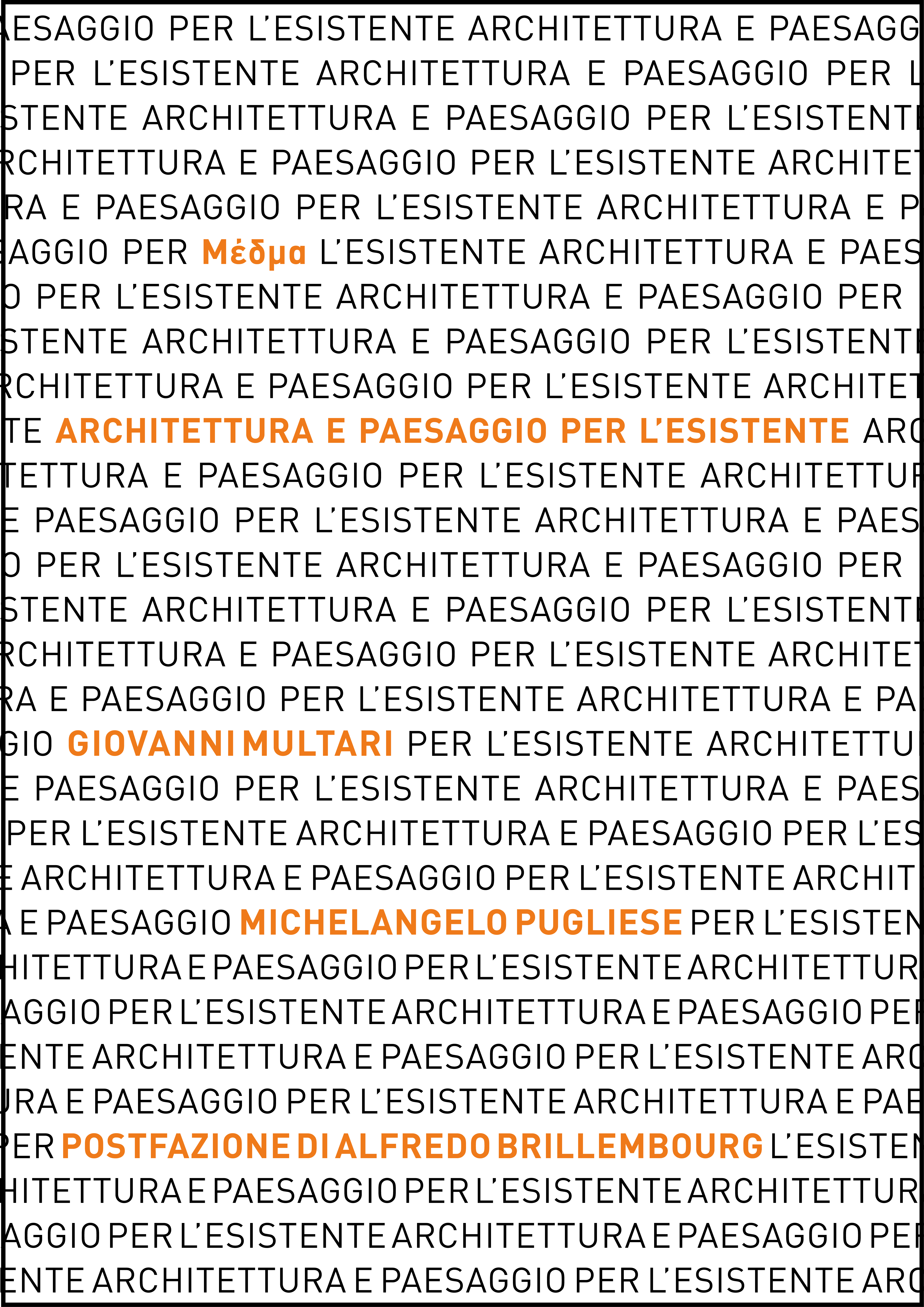 Architettura e paesaggio per l'esistente