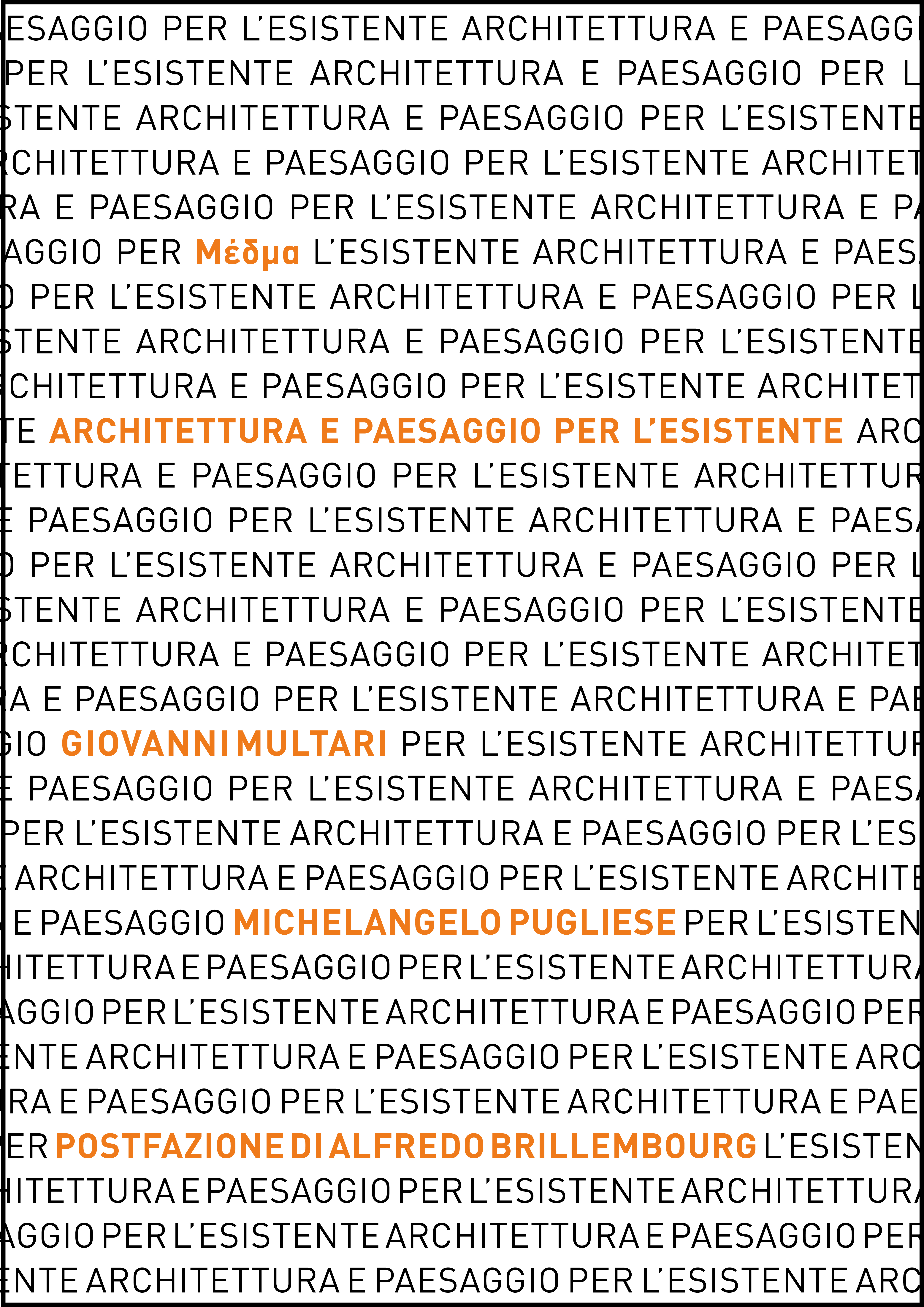 Architettura e paesaggio per l'esistente