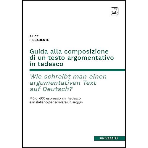 Guida alla composizione di un testo argomentativo in tedesco. Wie schreibt man einen argumentativen Text auf Deutsch?
