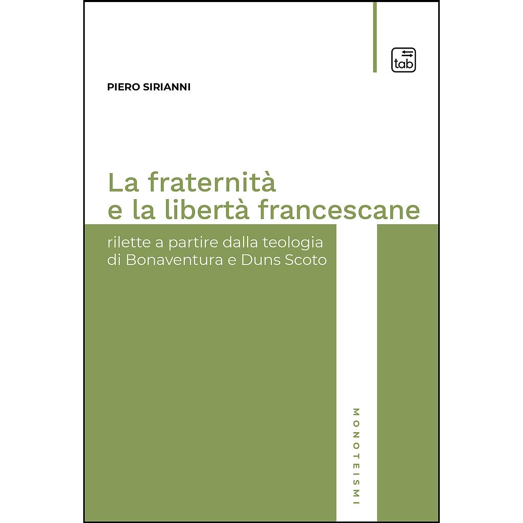 La fraternità e la libertà francescane