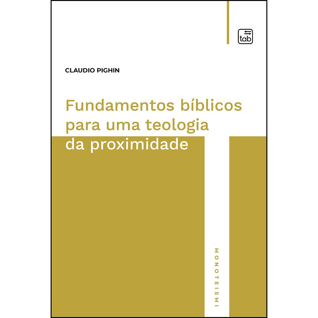 Fundamentos bíblicos para uma teologia da proximidade