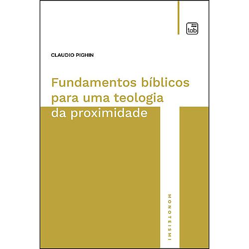 Fundamentos bíblicos para uma teologia da proximidade