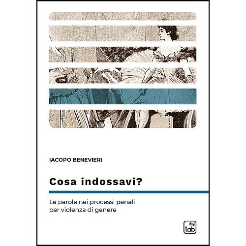 Cosa indossavi?
