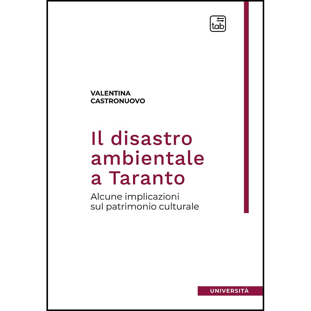Il disastro ambientale a Taranto