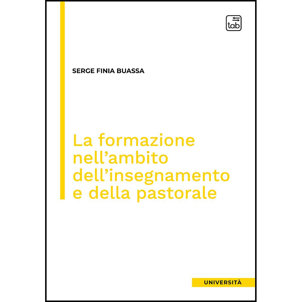 La formazione nell'ambito dell'insegnamento e della pastorale