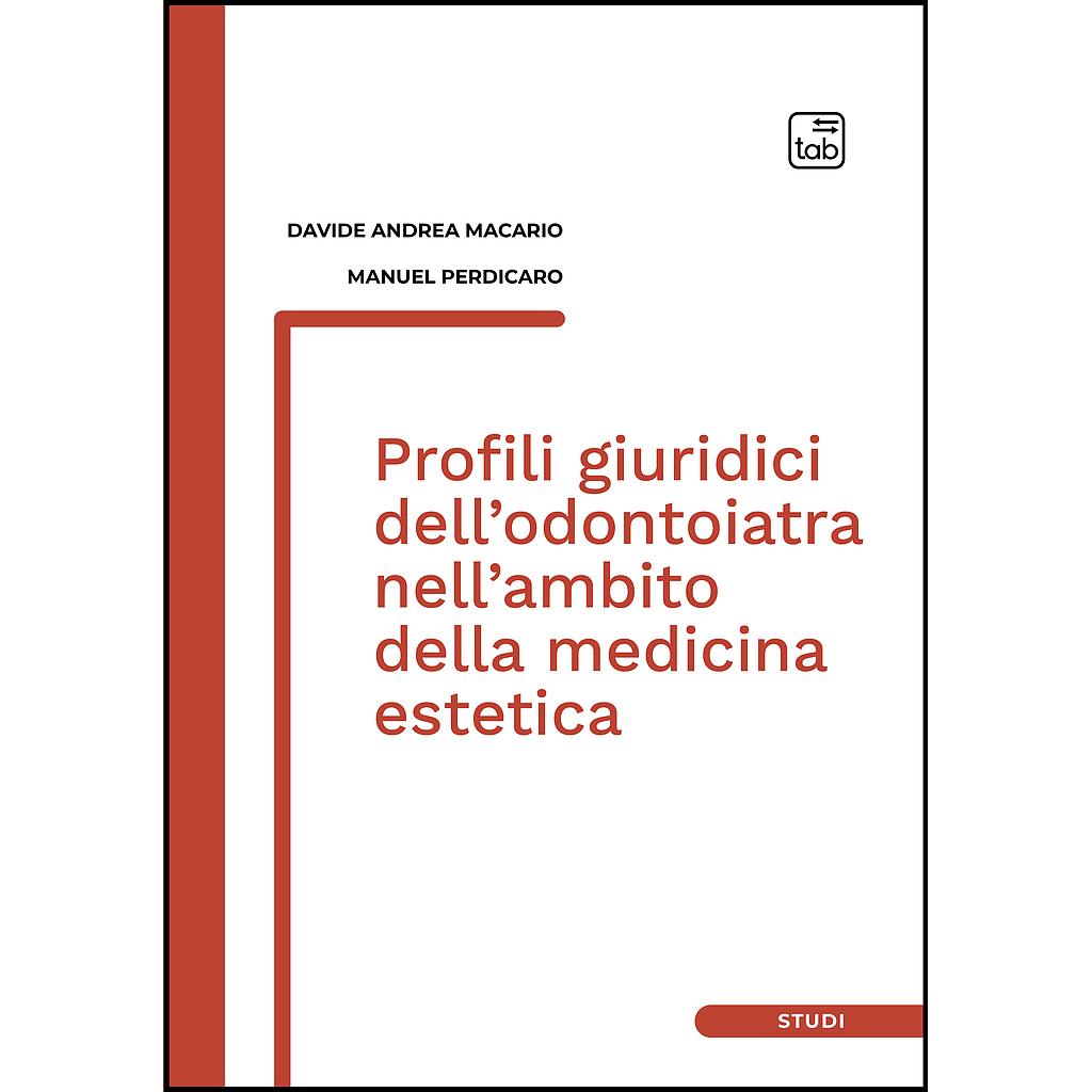Profili giuridici dell’odontoiatra nell’ambito della medicina estetica