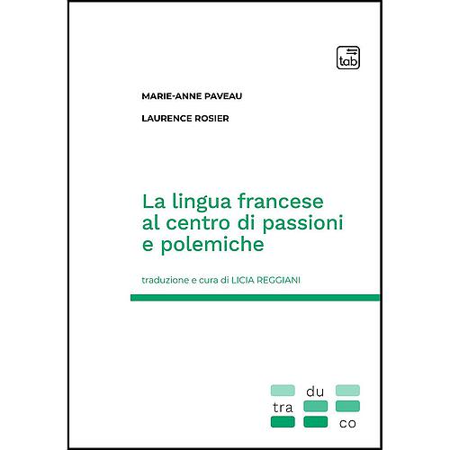La lingua francese al centro di passioni e polemiche