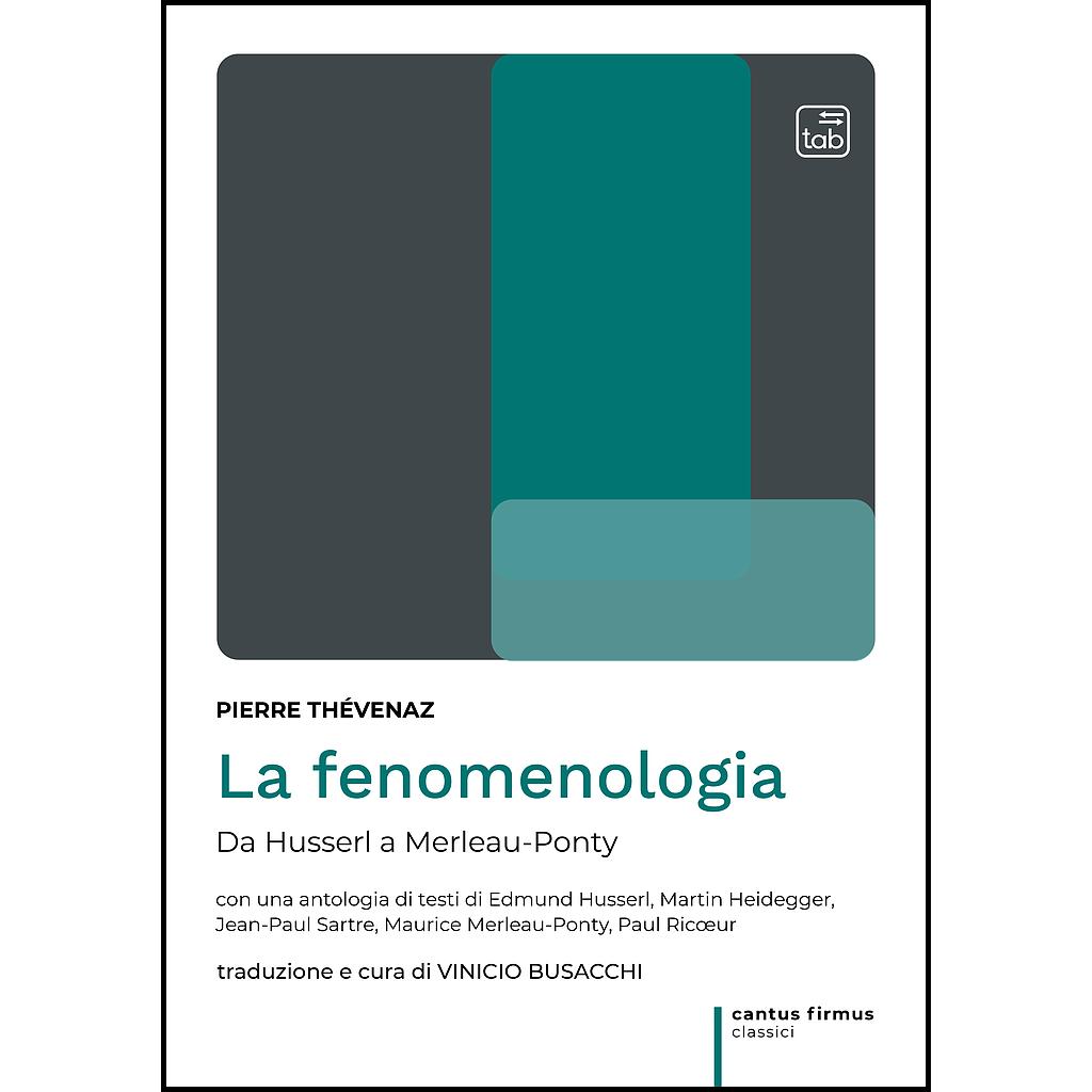 La fenomenologia. Da Husserl a Merleau-Ponty Book Cover