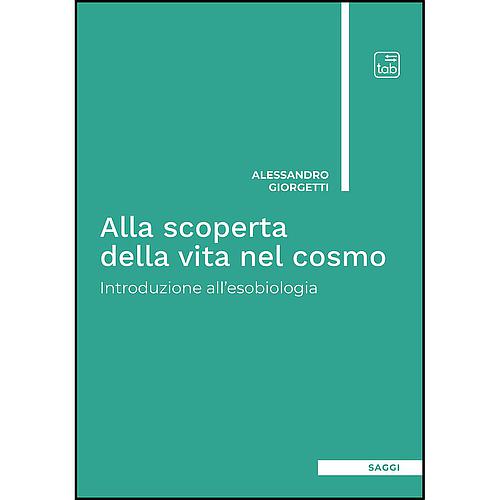 Alla scoperta della vita nel cosmo