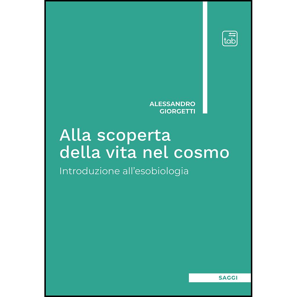 Alla scoperta della vita nel cosmo