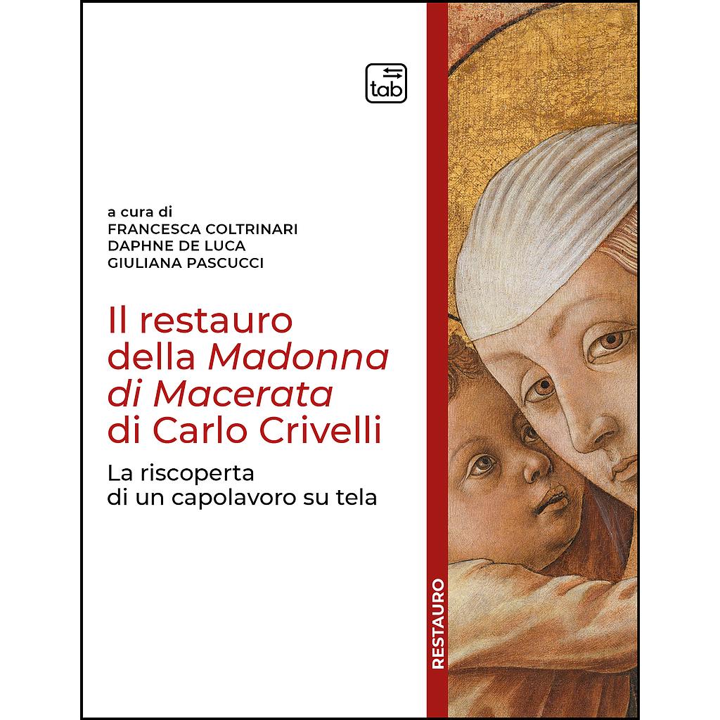 Il restauro della Madonna di Macerata di Carlo Crivelli