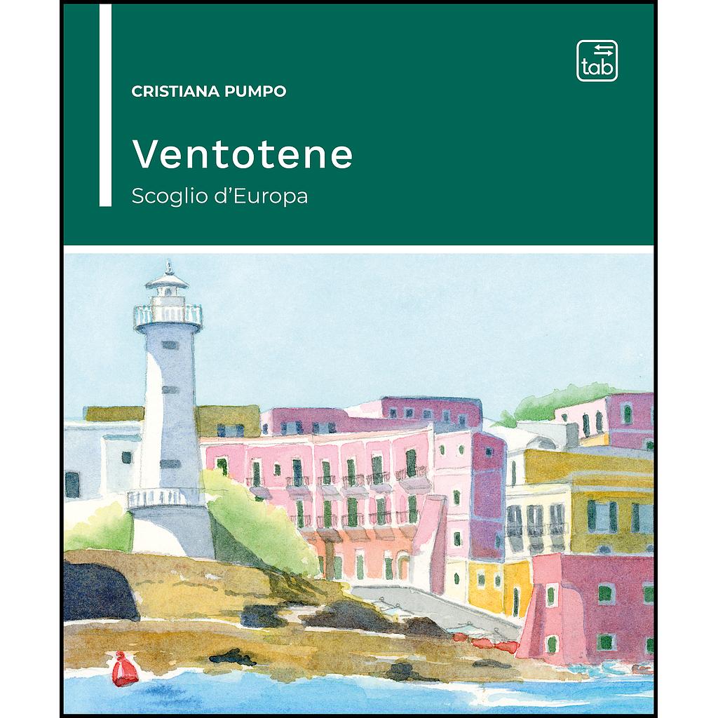 Ventotene: scoglio d'Europa