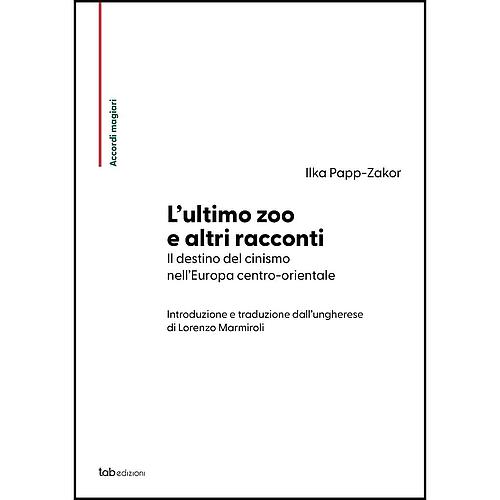 L'ultimo zoo e altri racconti