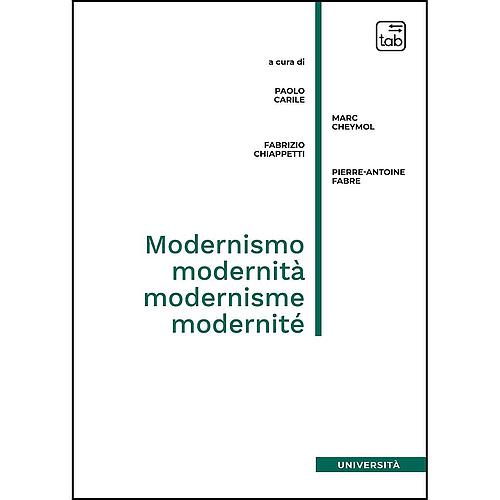 Modernismo, modernità, modernisme, modernité