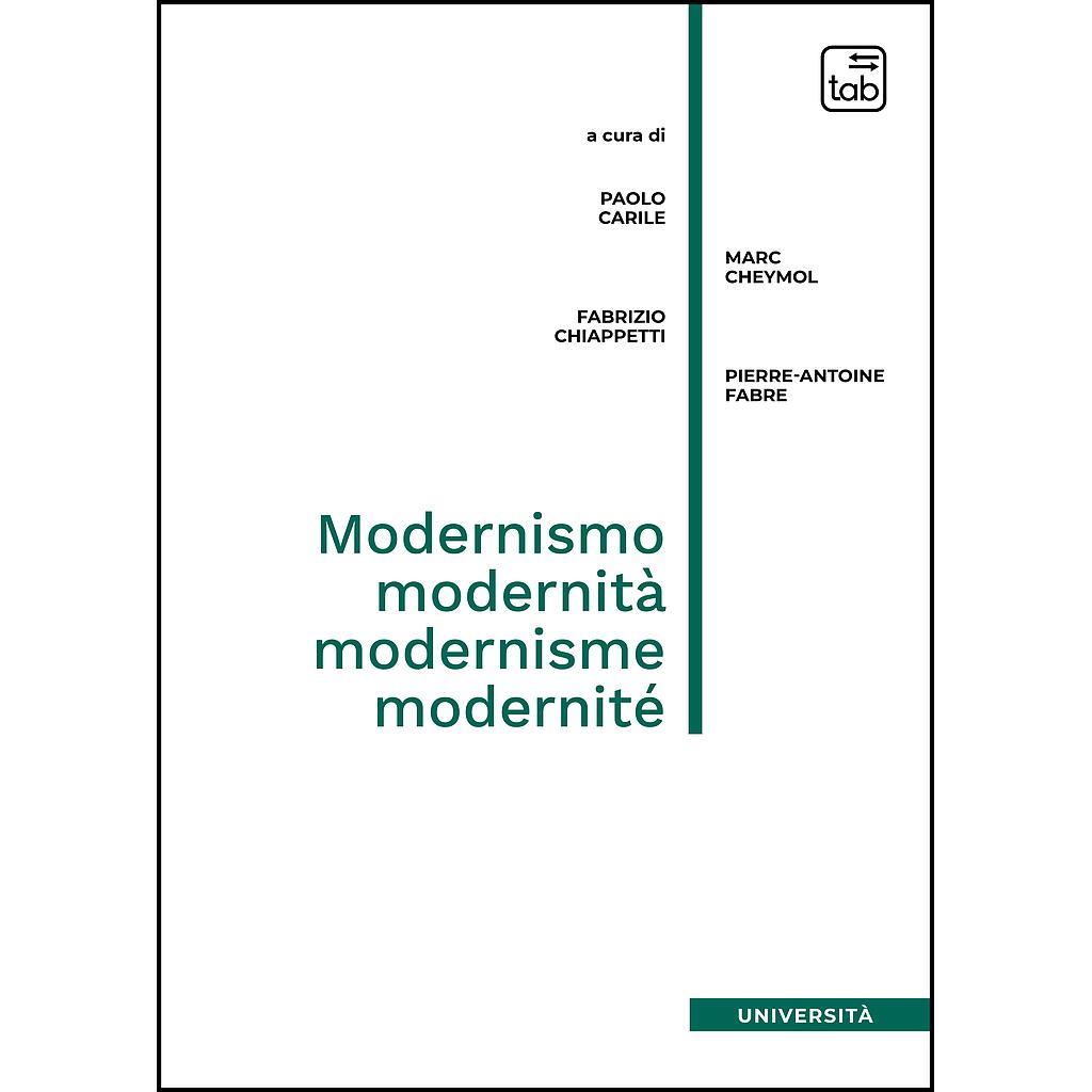 Modernismo, modernità, modernisme, modernité