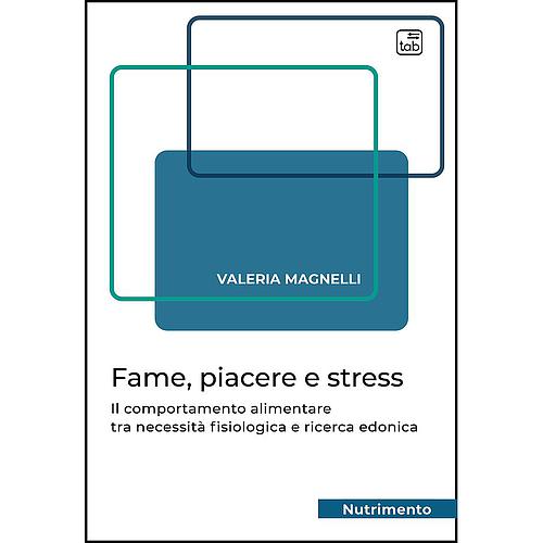 Fame, piacere e stress