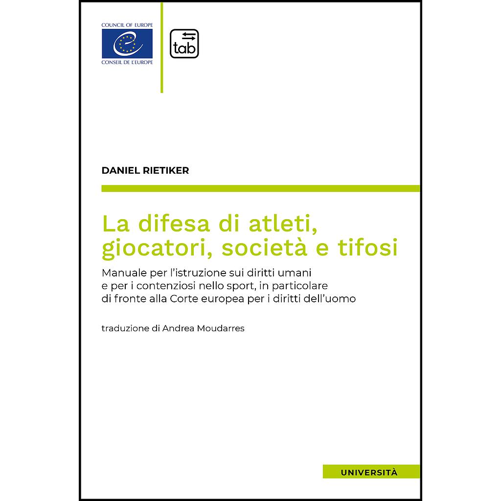 La difesa di atleti, giocatori, società e tifosi