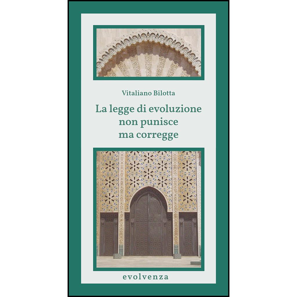 La legge d’evoluzione non punisce ma corregge