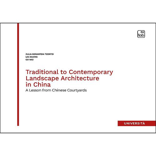 Traditional to Contemporary Landscape Architecture in China