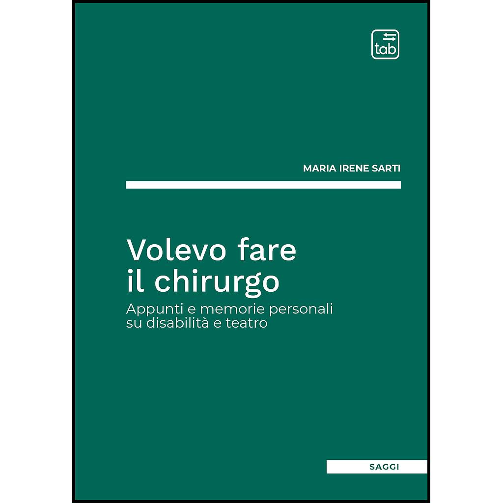 Volevo fare il chirurgo