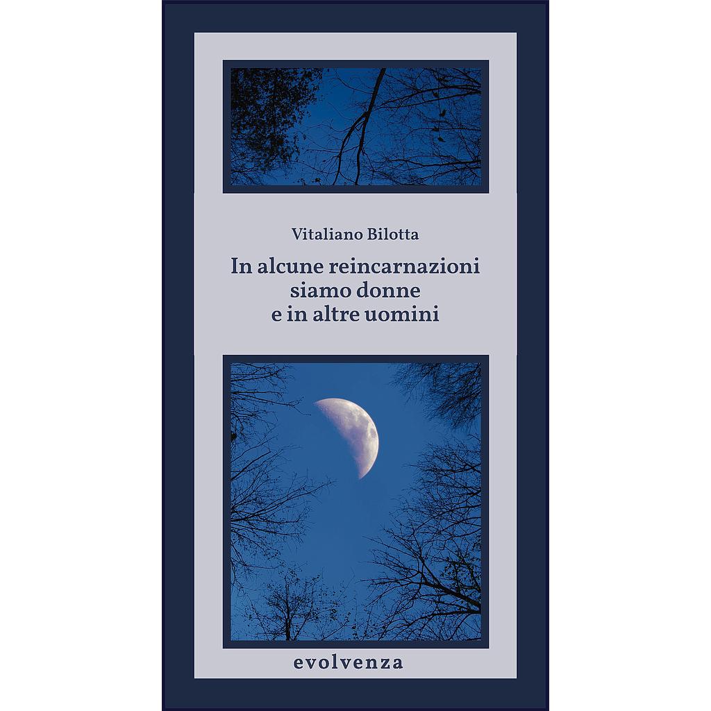 In alcune reincarnazioni siamo donne e in altre uomini