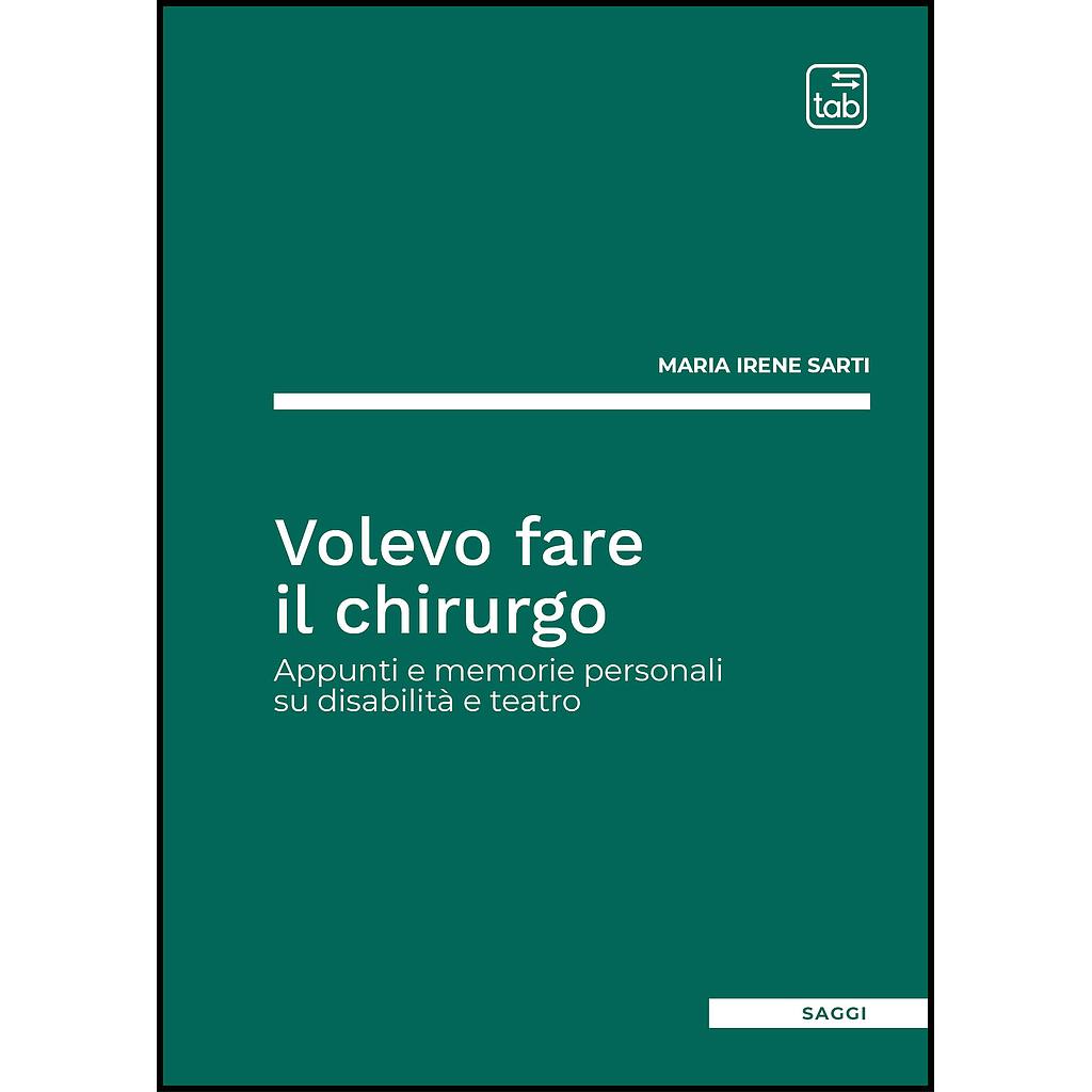 Volevo fare il chirurgo