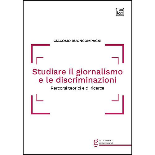 Studiare il giornalismo e le discriminazioni