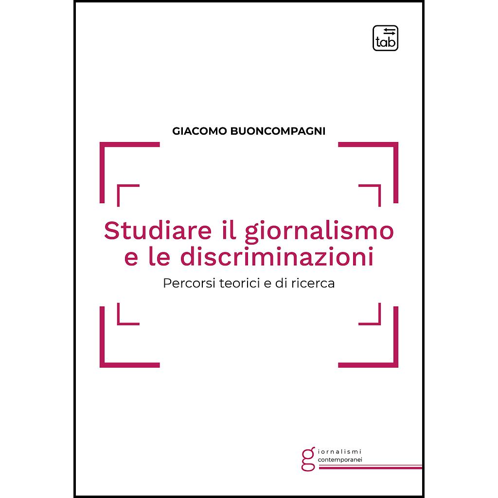 Studiare il giornalismo e le discriminazioni