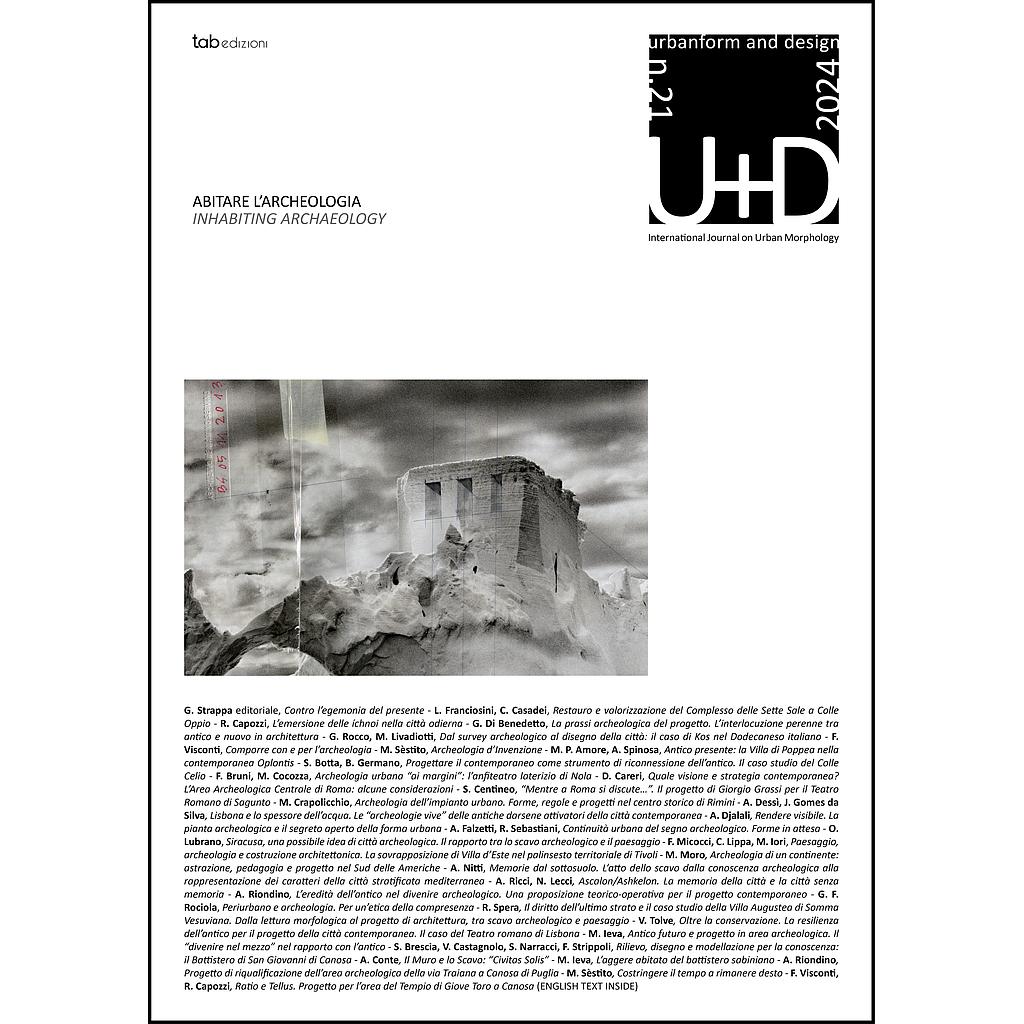 Abitare l’archeologia | Inhabiting archaeology