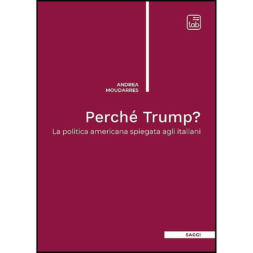 Perché Trump?