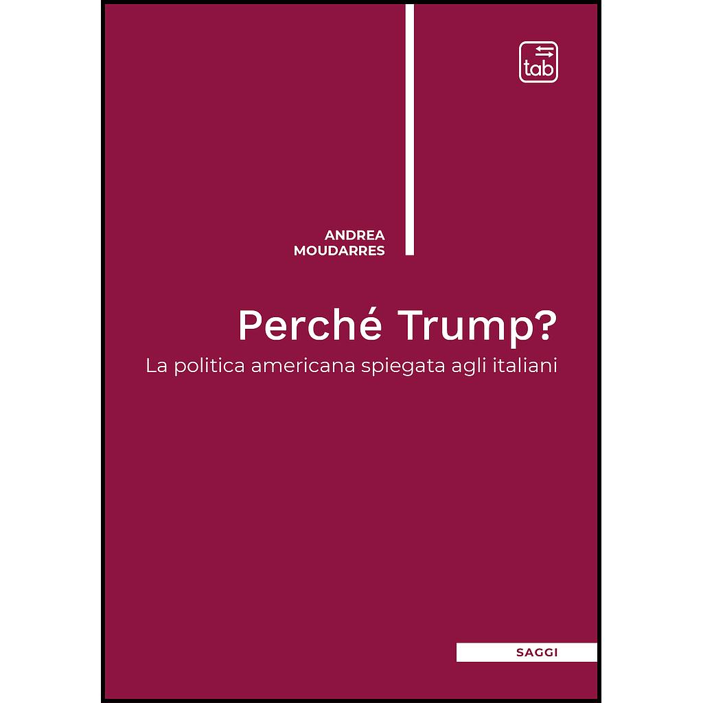 Perché Trump?