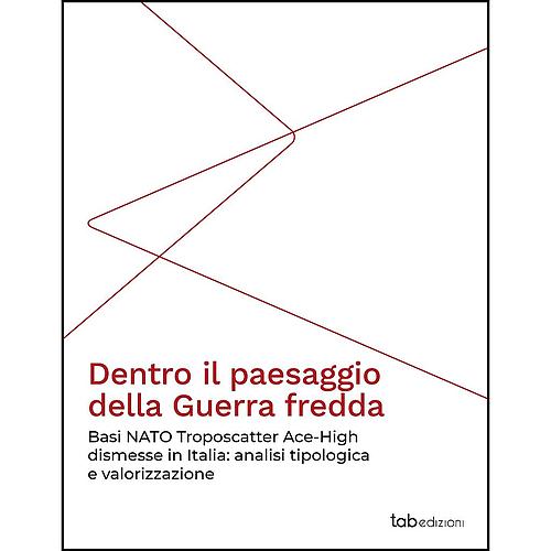 Dentro il paesaggio della Guerra fredda