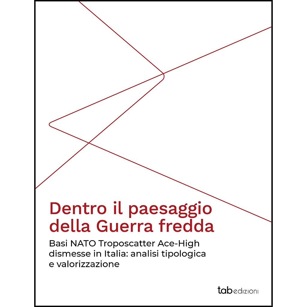 Dentro il paesaggio della Guerra fredda